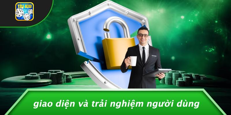 Giao Diện Và Trải Nghiệm Người Dùng