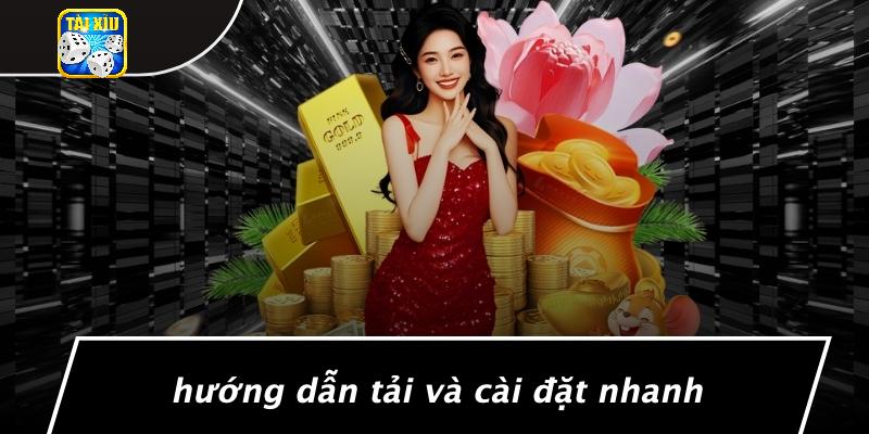 Hướng Dẫn Tải Và Cài Đặt Nhanh