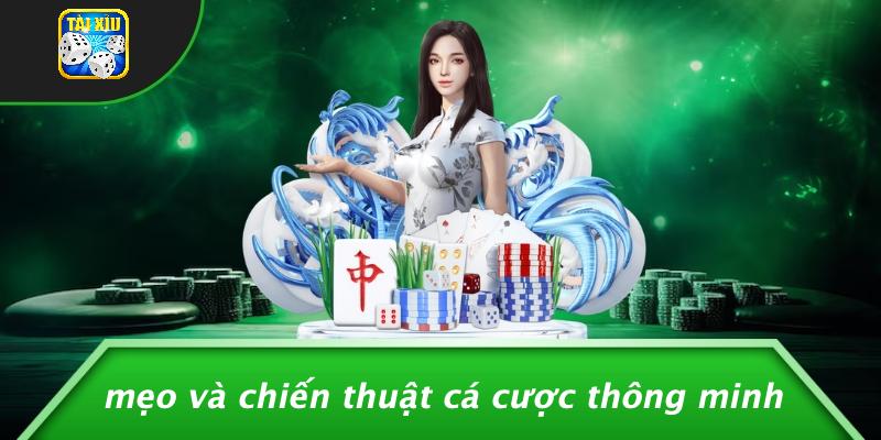 Mẹo Và Chiến Thuật Cá Cược Thông Minh