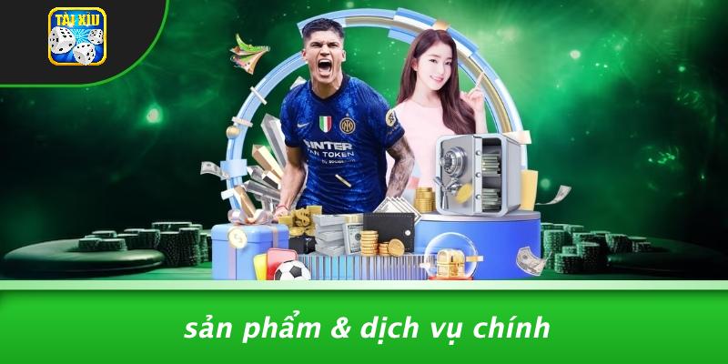 Sản Phẩm & Dịch Vụ Chính
