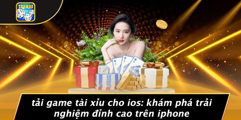 Tải game tài xỉu cho IOS