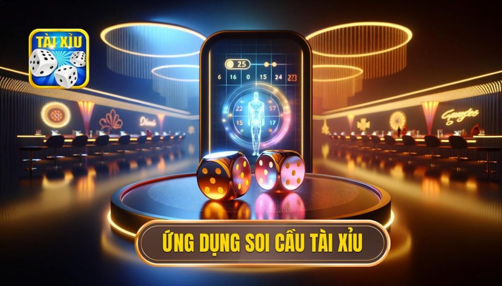 ứng dụng soi cầu tài xỉu
