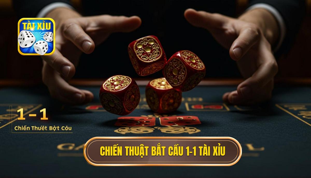 Phần 2_ Chiến Thuật Bắt Cầu 1-1 Tài Xỉu Đỉnh Cao