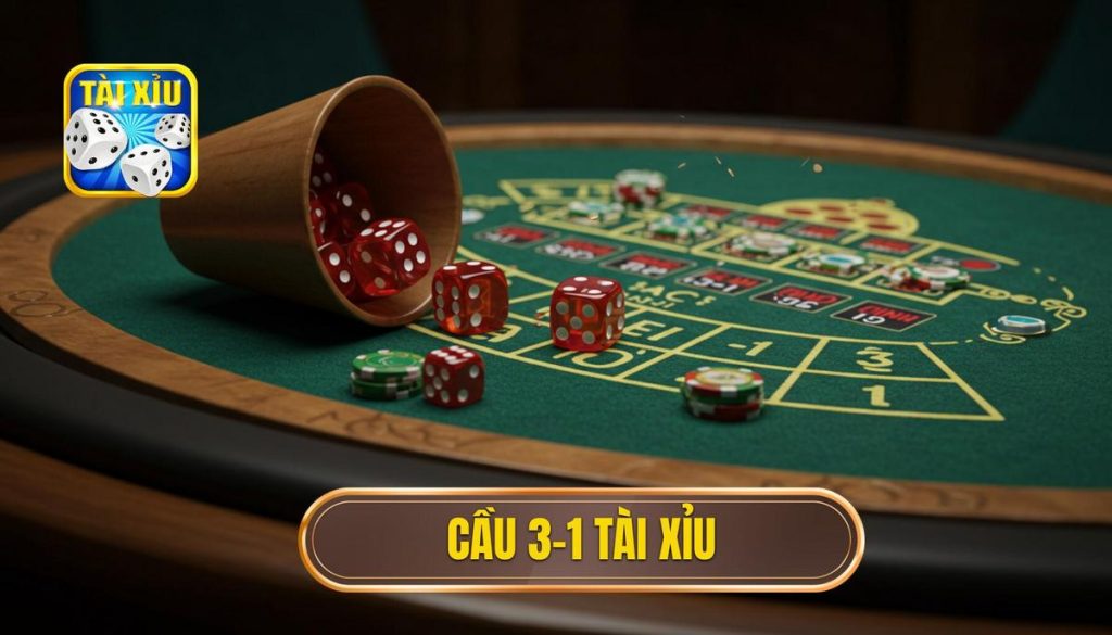 cầu 3-1 tài xỉu