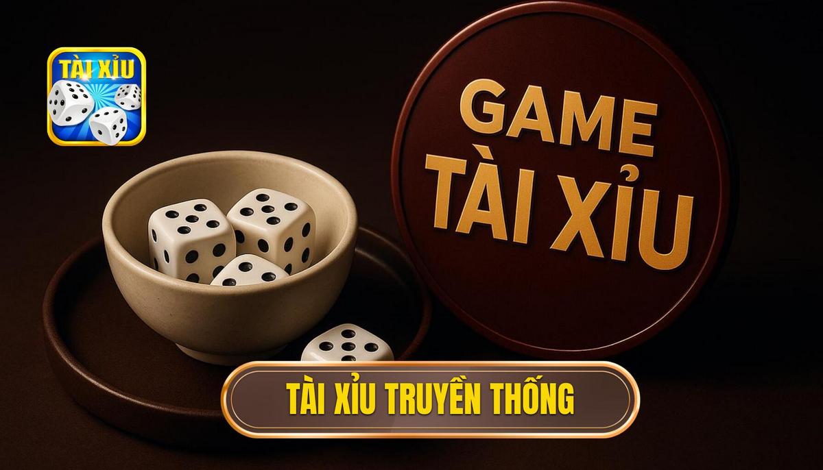 tài xỉu truyền thống